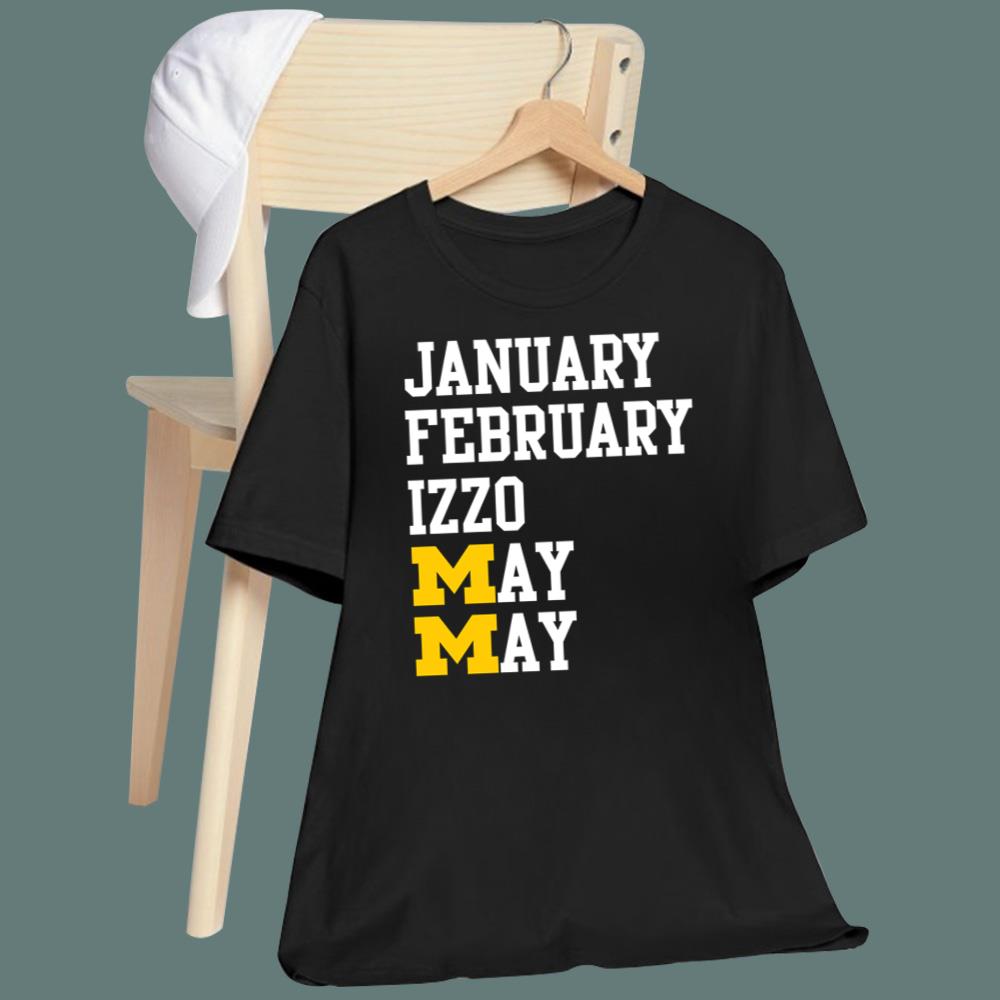 Michigan January February Izzo May Months T-Shirt