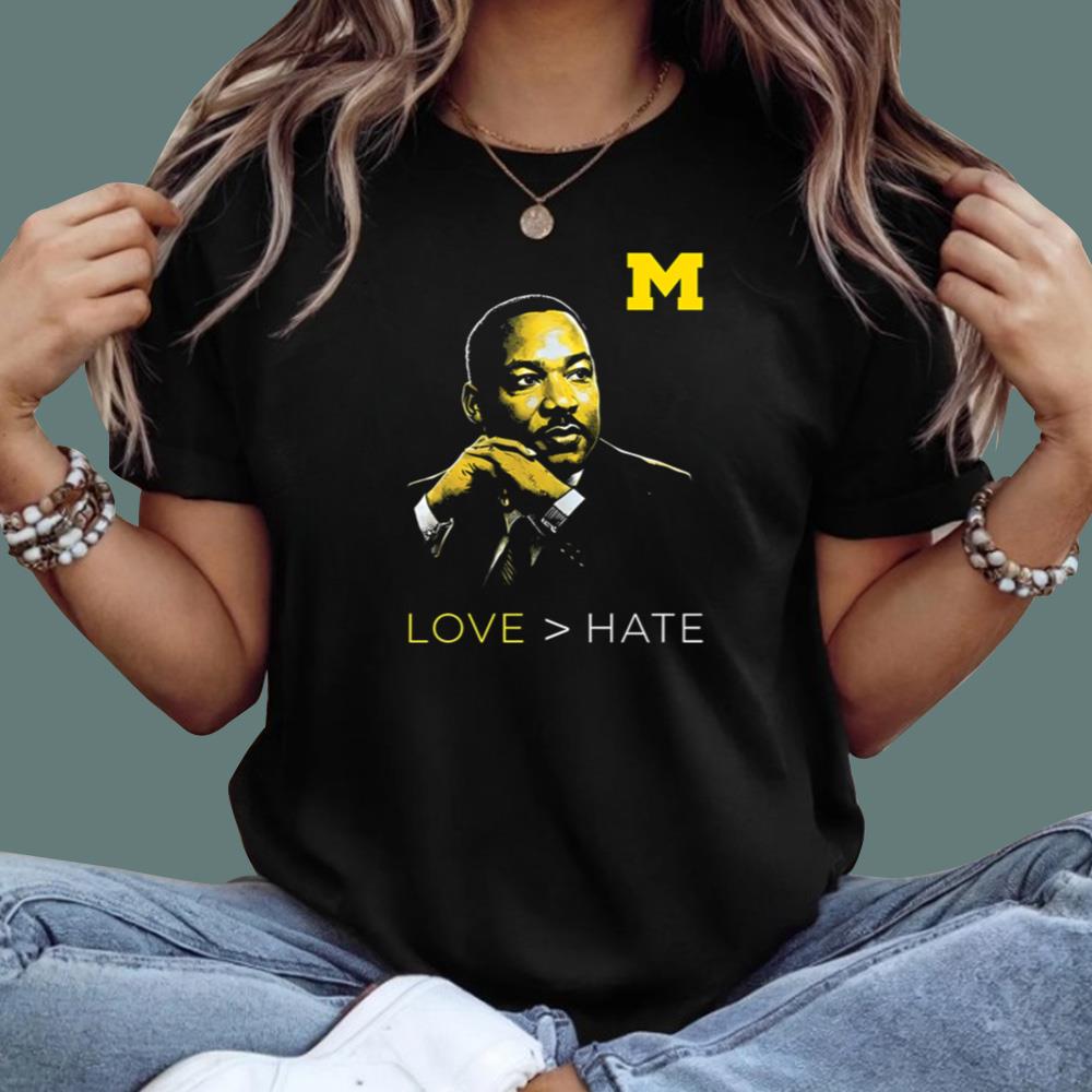 Michigan Love Hate MLK Day T-Shirt