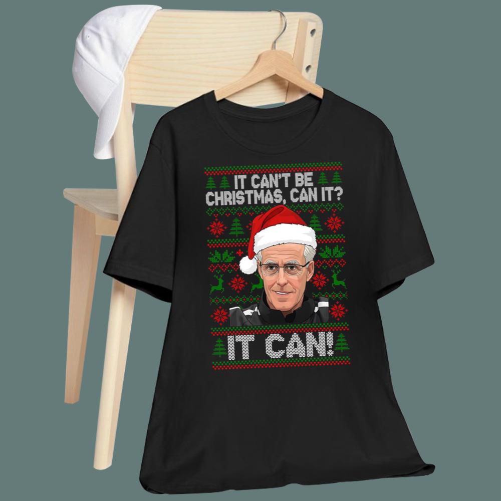 Mick McCarthy It Can’t Be Christmas Can It It Can Sweatshirt