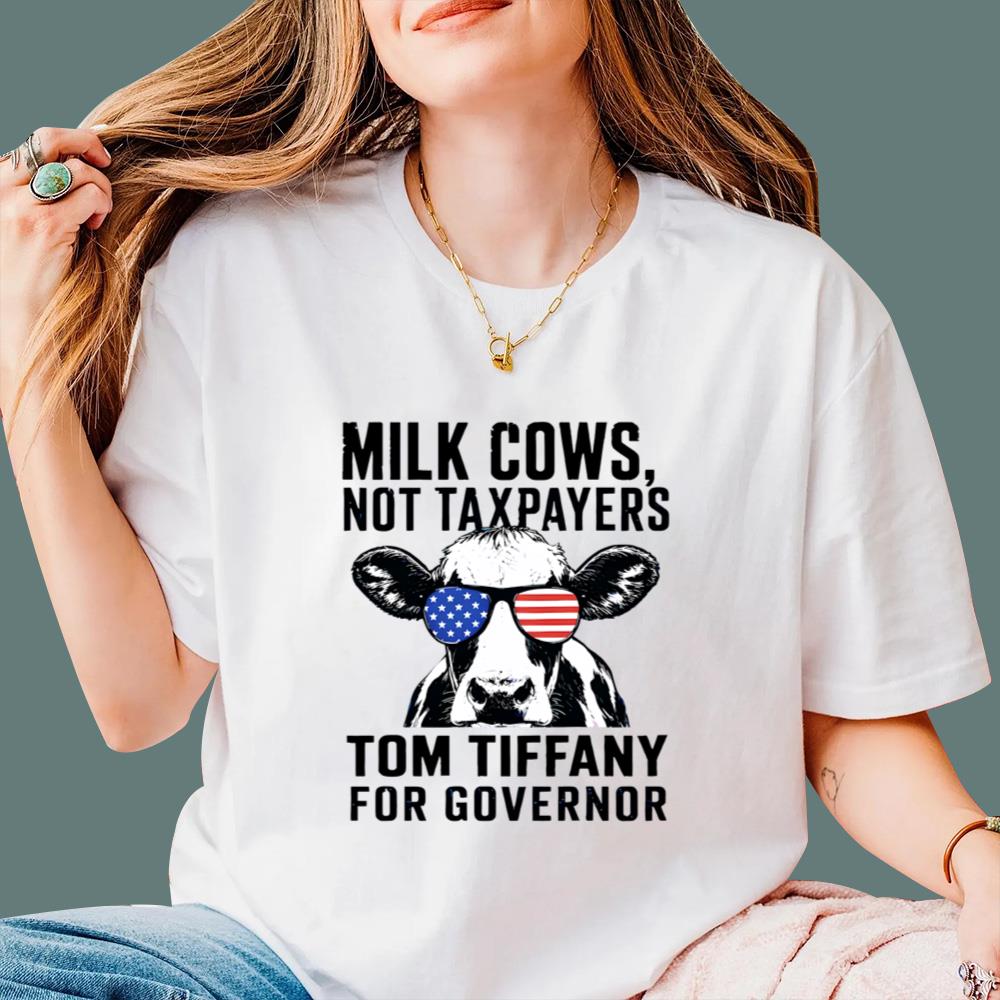 Milk Cows Not Taxpayers Tom Tiffany For Governor T-Shirt