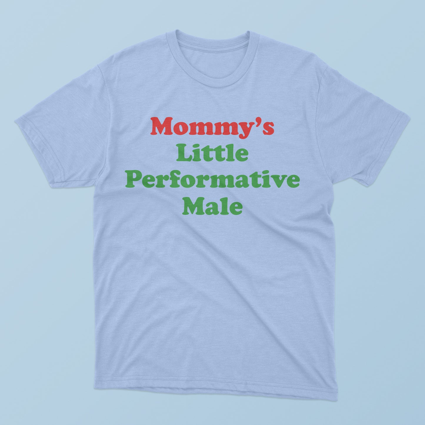 Mommy Little’s Performative Male T-Shirt