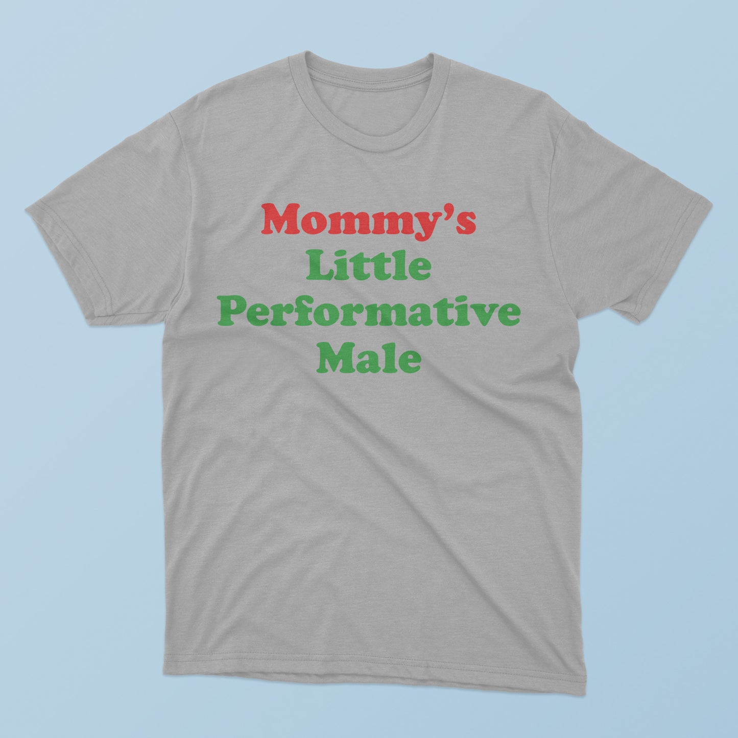 Mommy Little’s Performative Male T-Shirt