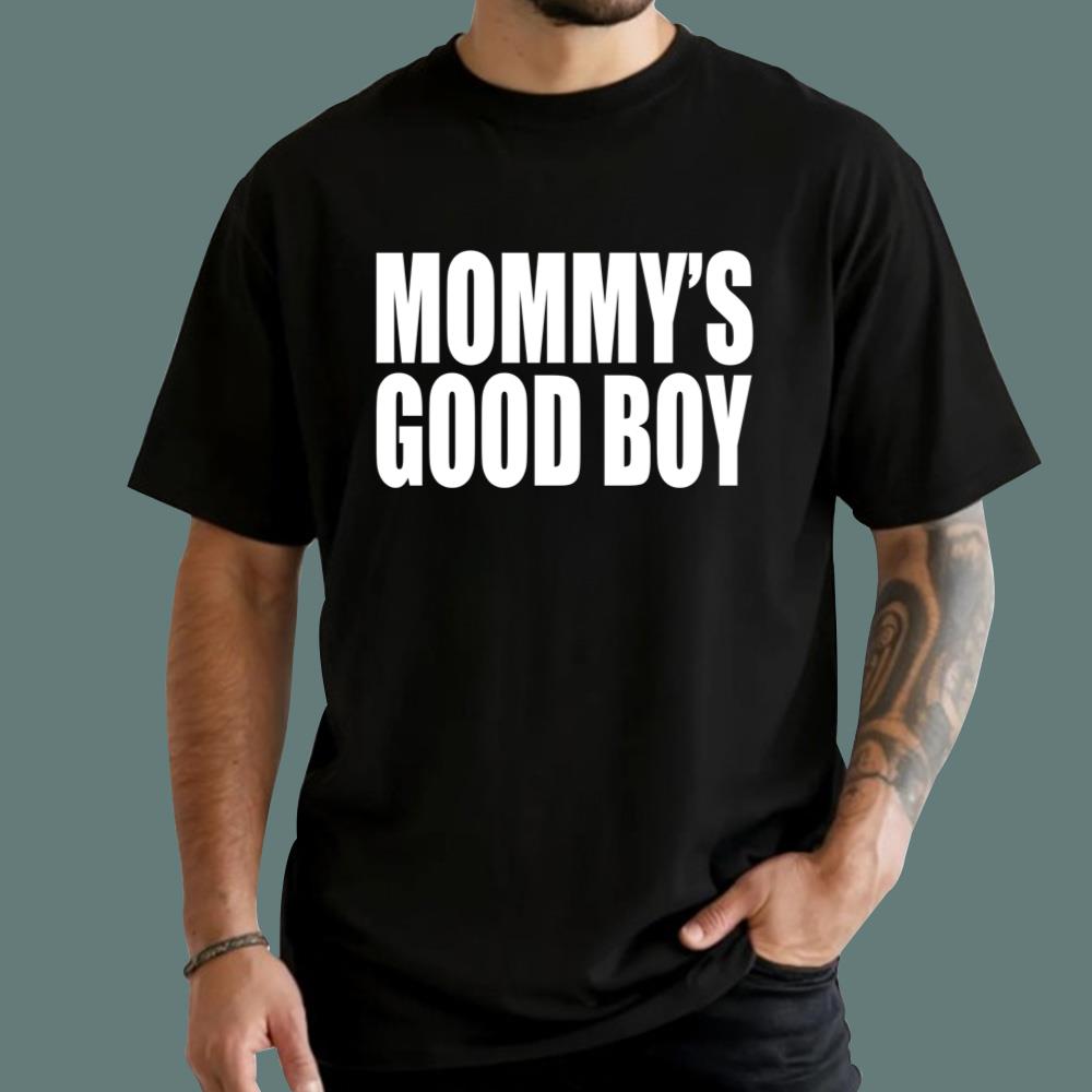 Mommy_s Good Boy T-Shirt