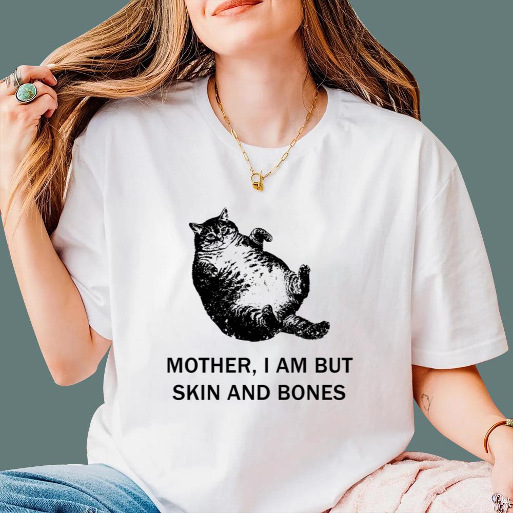 Mother I Am But Skin And Bones Cat T-Shirt