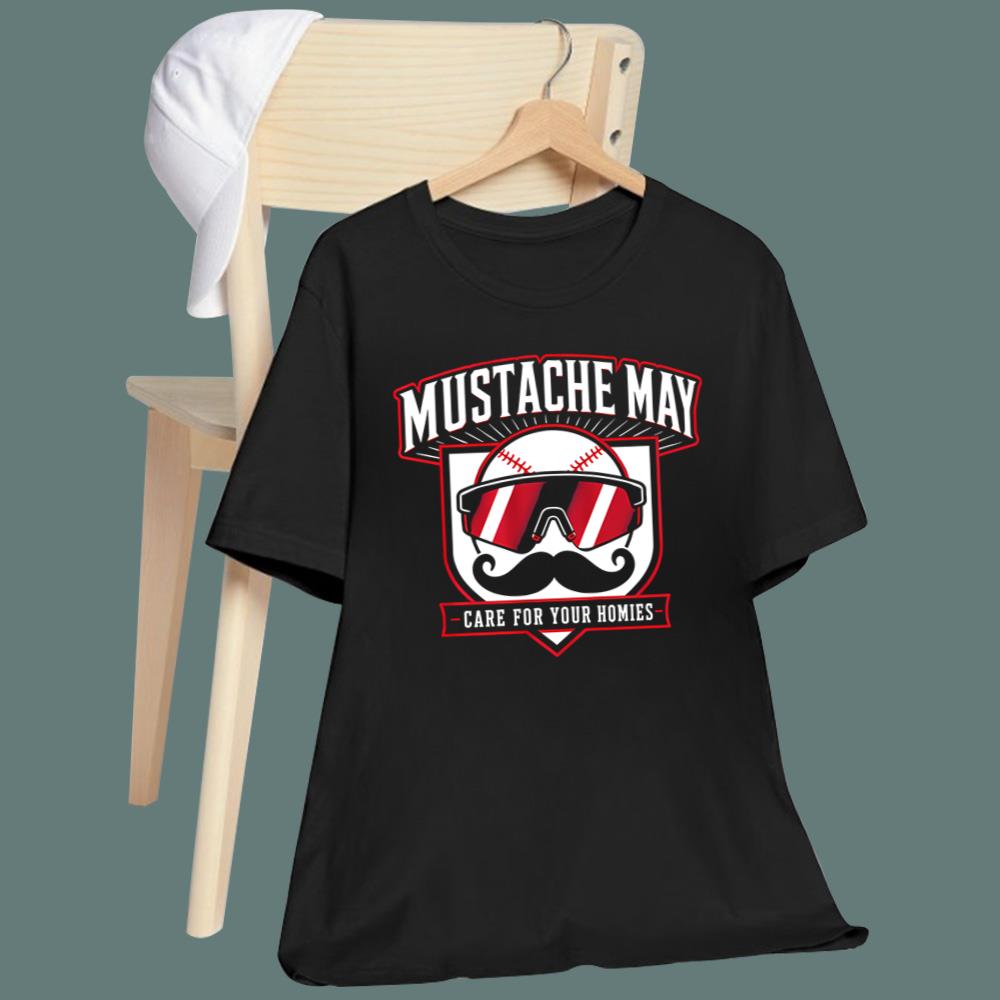 Mustache May Care For Your Homies T-Shirt