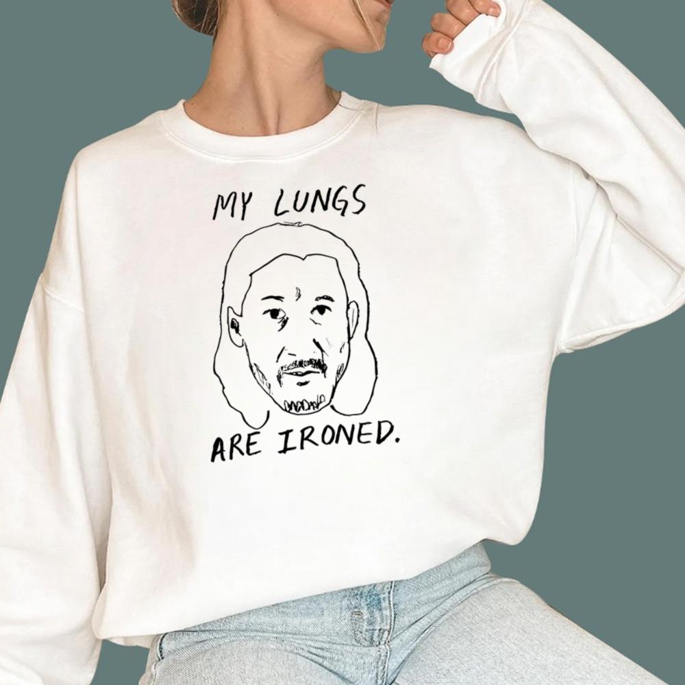 My Lungs Are Ironed T-Shirt