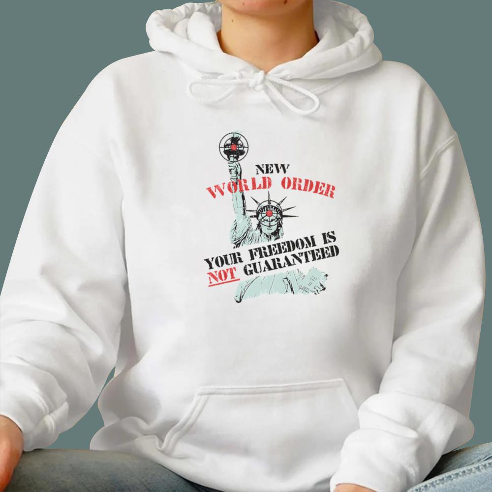 New World Order Your Freedom Is Not Guaranteed T-Shirt