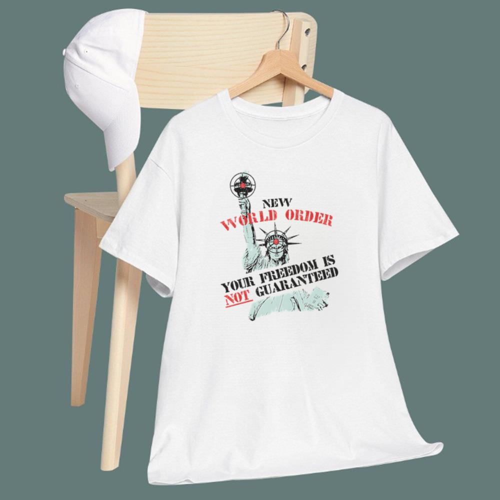 New World Order Your Freedom Is Not Guaranteed T-Shirt
