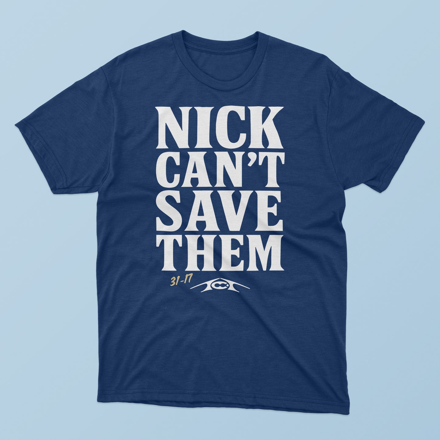 Nick Can’t Save Them T-Shirt