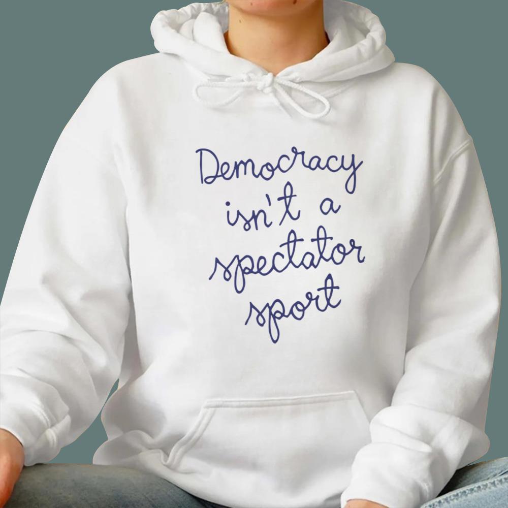 Nicole Wallace Democracy Isn’t a Spectator Sport T-Shirt