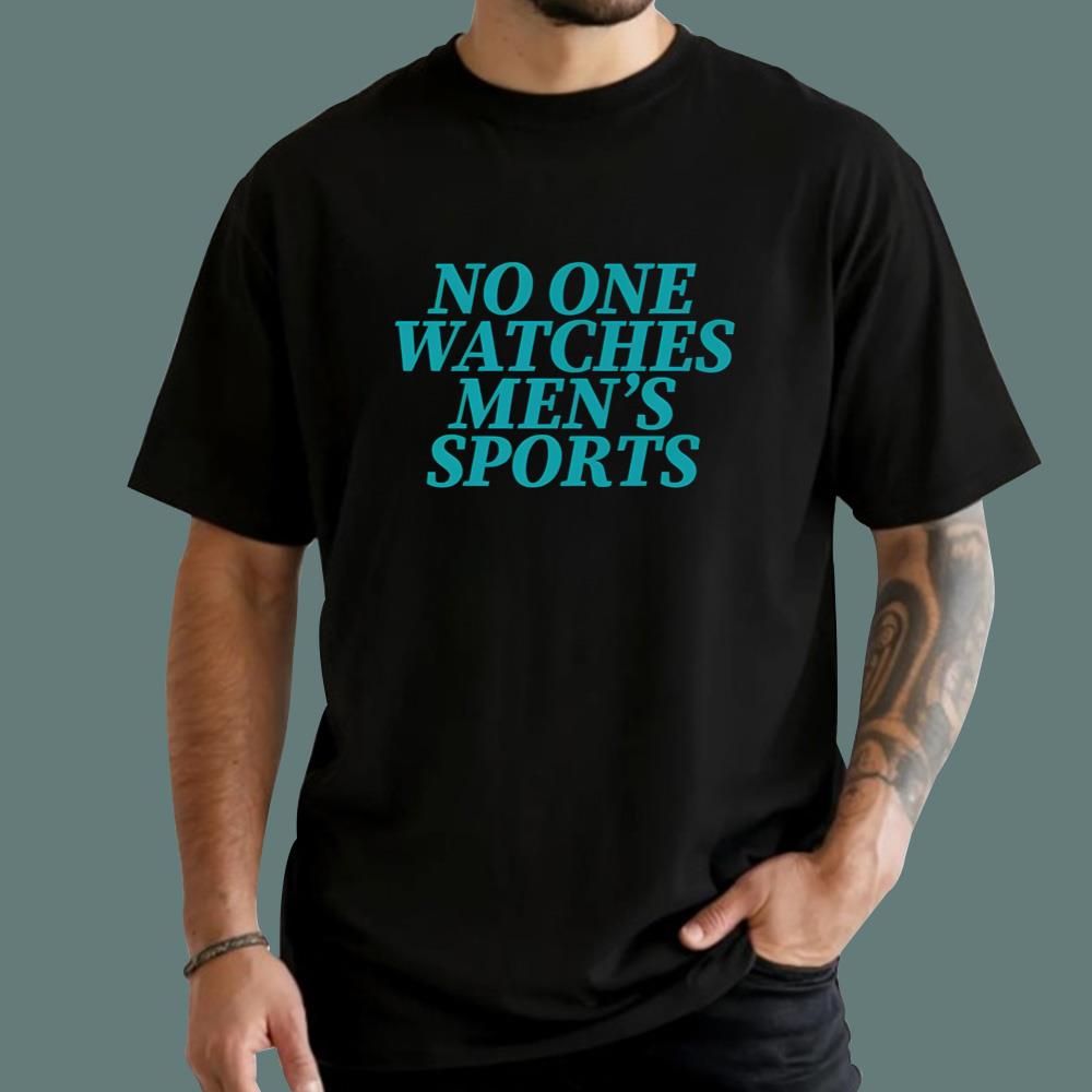 No One Watches Men's Sports T-Shirt