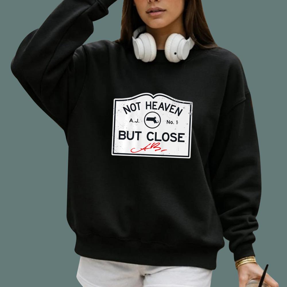 Not Heaven But Close T-Shirt