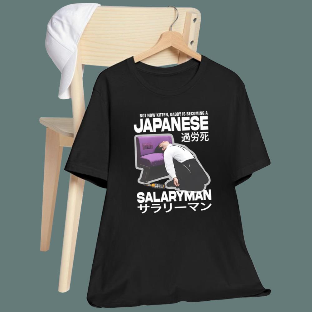 Not Now Kitten Daddy Is Becoming A Japanese Salaryman T-Shirt