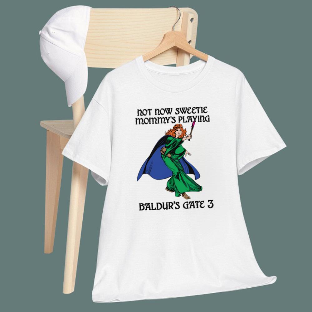 Not Now Sweetie Mommy's Playing Gate 3 T-Shirt