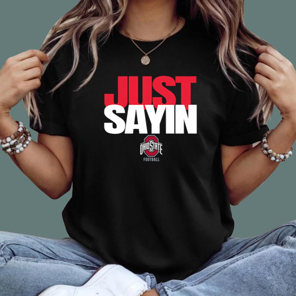 Julian Sayin Just Sayin T-Shirt