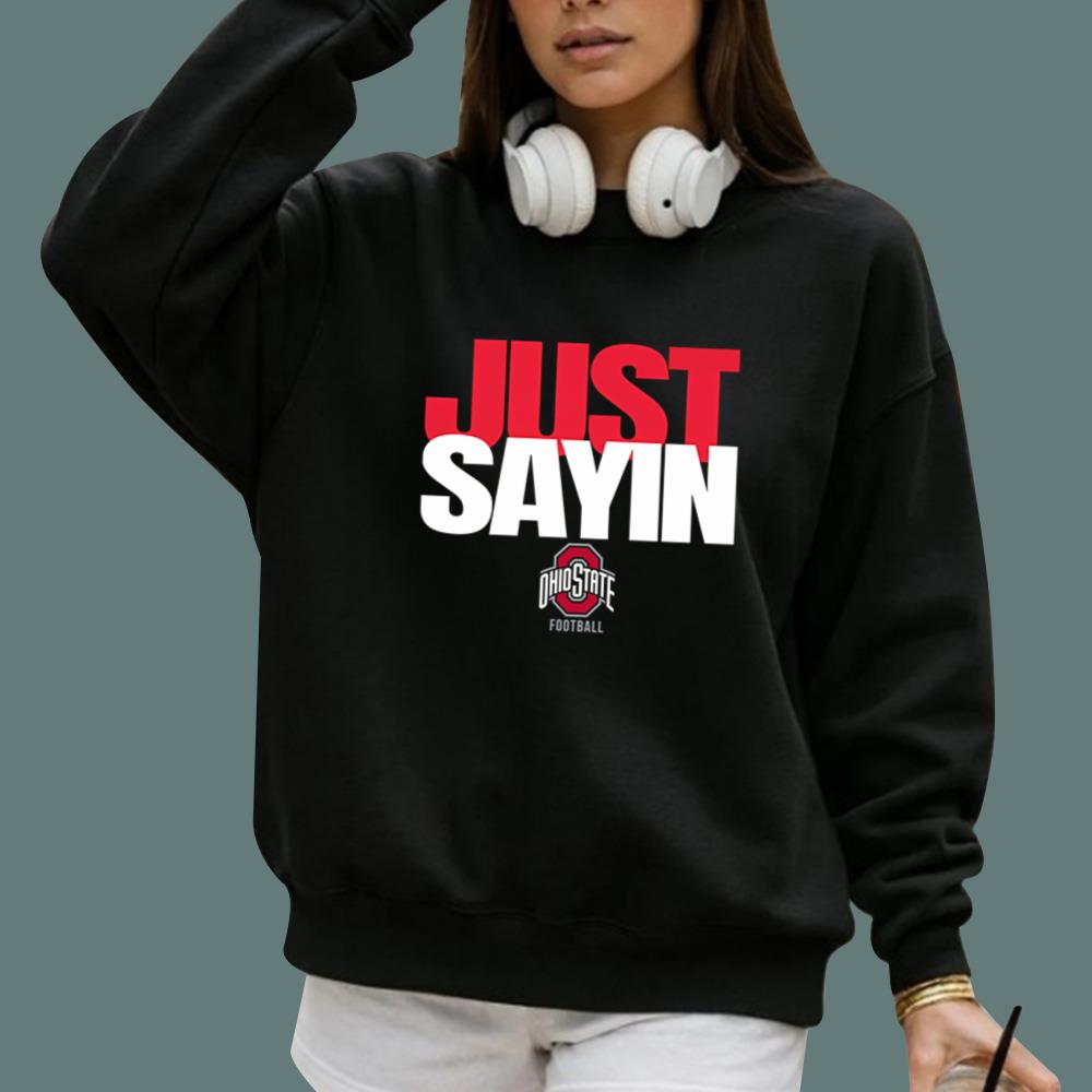 Julian Sayin Just Sayin T-Shirt
