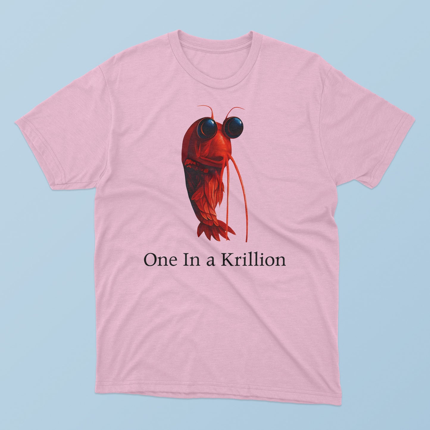 One In A Krillion T-Shirt