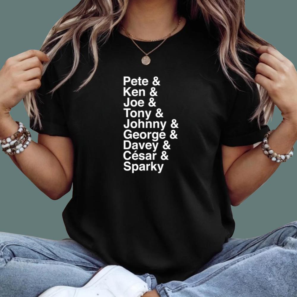 Pete Ken Joe Tony Johnny George T-Shirt