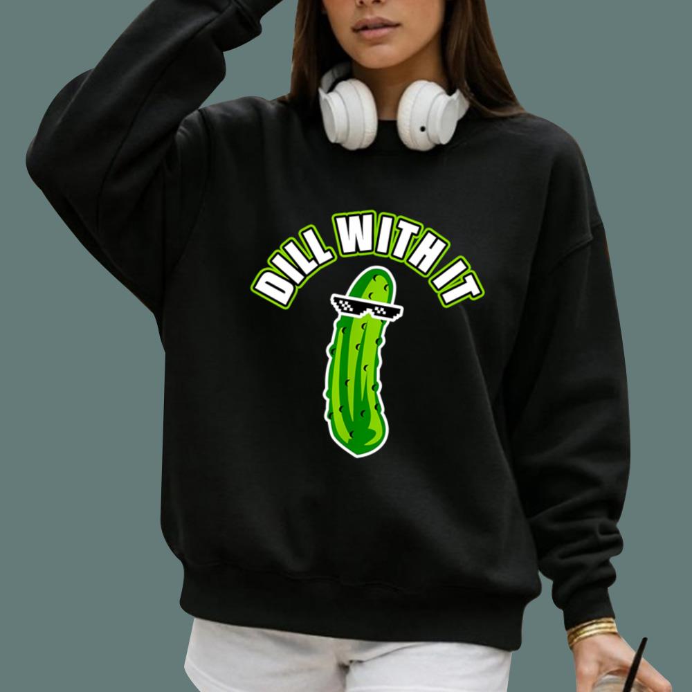 Pickle Dill With It T-Shirt