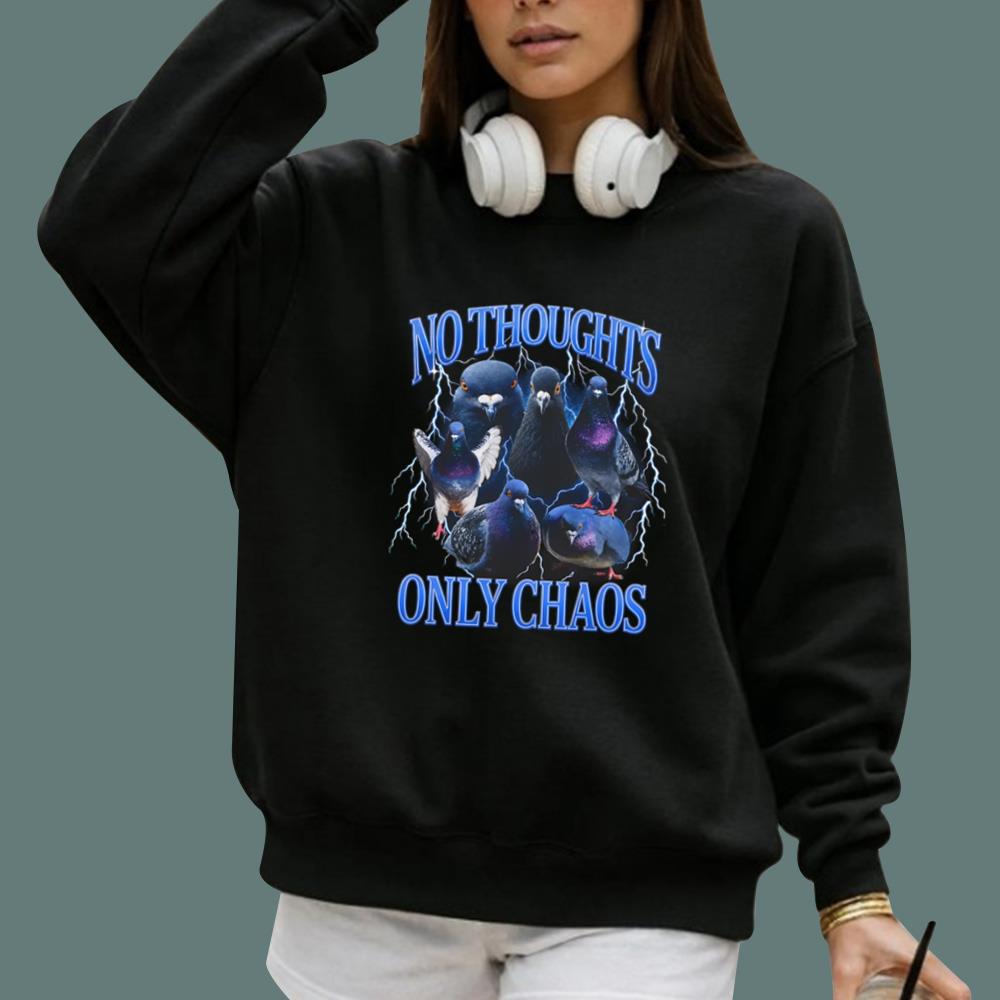 Pigeons No Thoughts Only Chaos T-Shirt