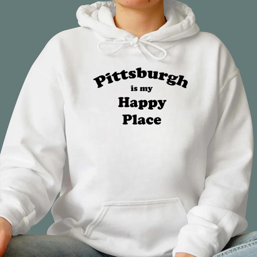 Pittsburgh Is My Happy Place T-Shirt