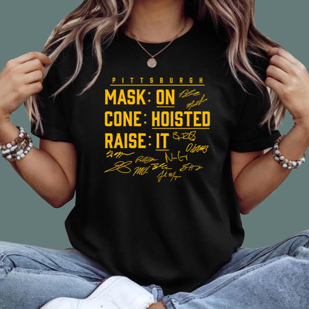 Pittsburgh Mask On Cone Hoisted Raise It T-Shirt