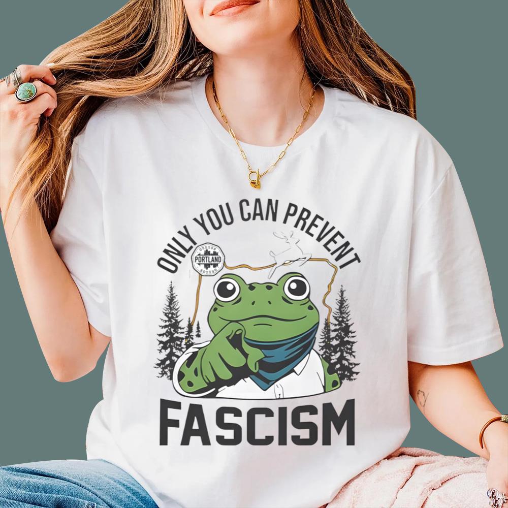 Portland Frog Only You Can Prevent Fascism T-Shirt