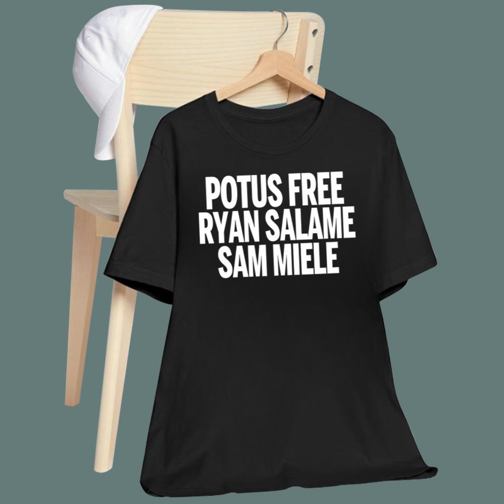 Potus Free Ryan Salame Sam Miele T-Shirt