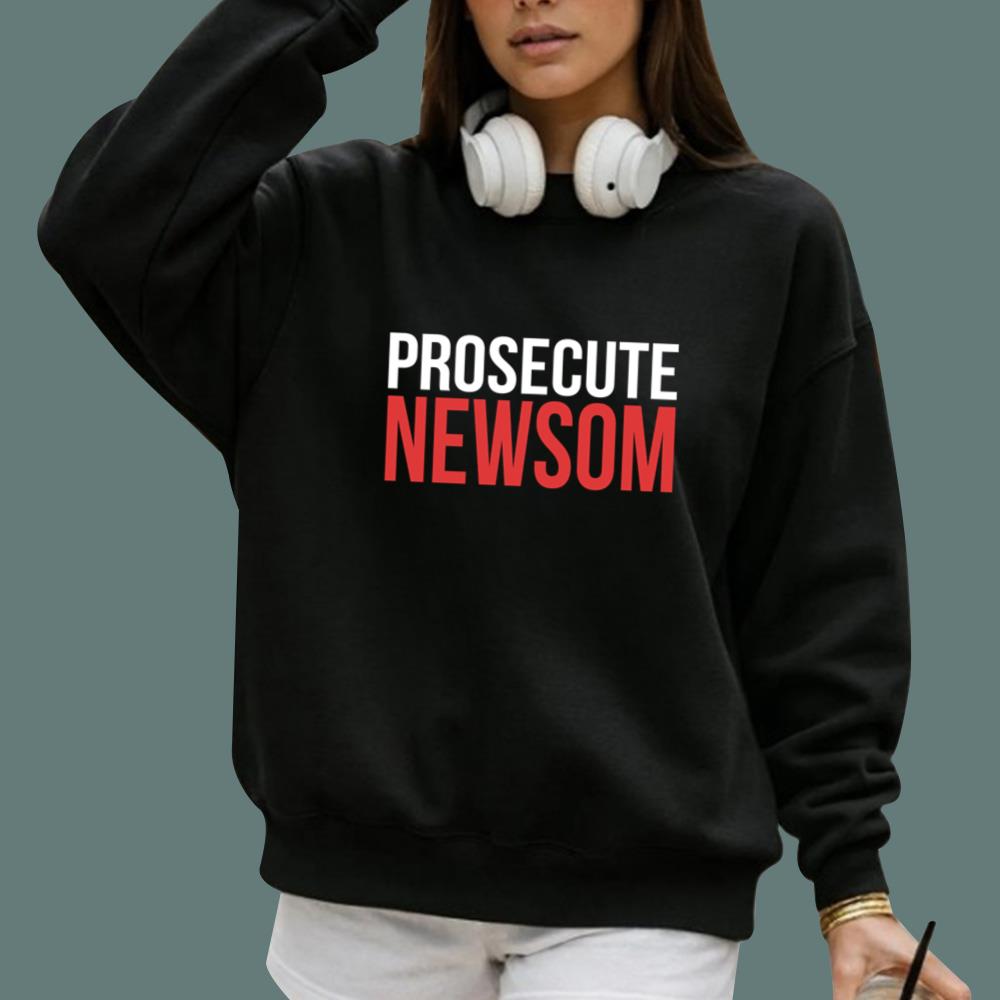 Prosecute Newsom T-Shirt