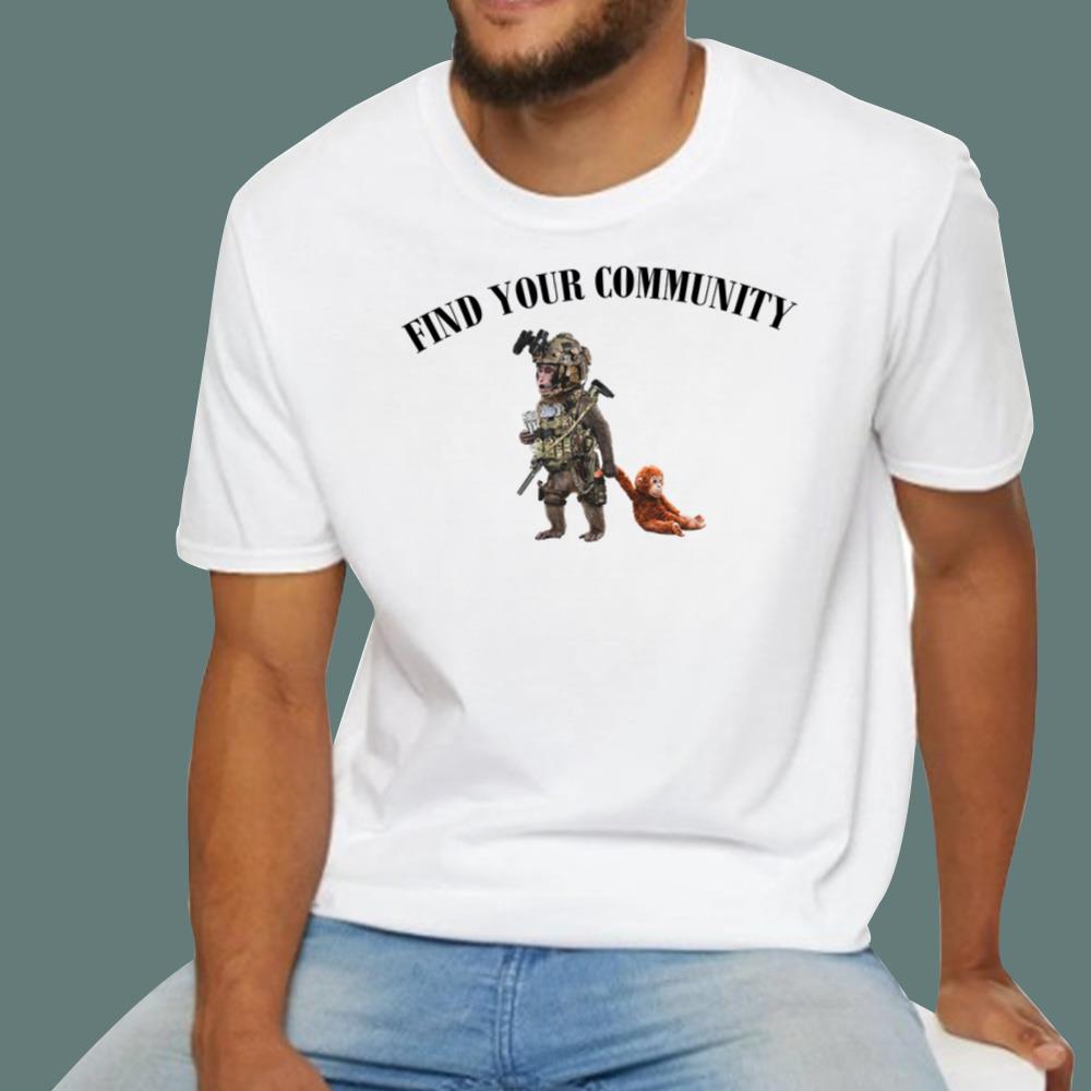 Punch The Monkey Find Your Community T-Shirt