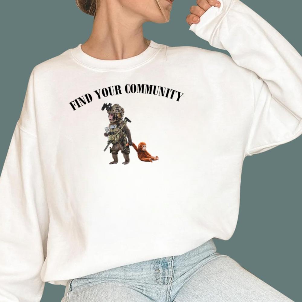 Punch The Monkey Find Your Community T-Shirt