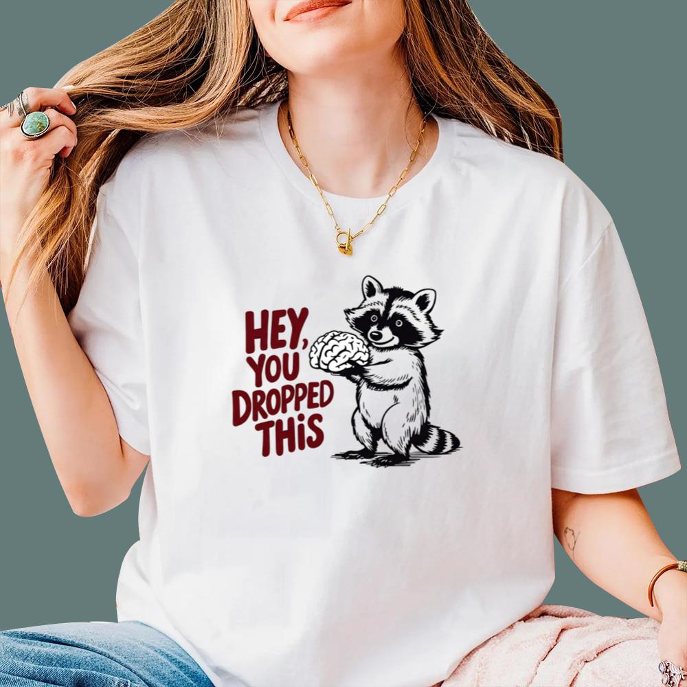 Raccoon Hey You Dropped This Brain T-Shirt