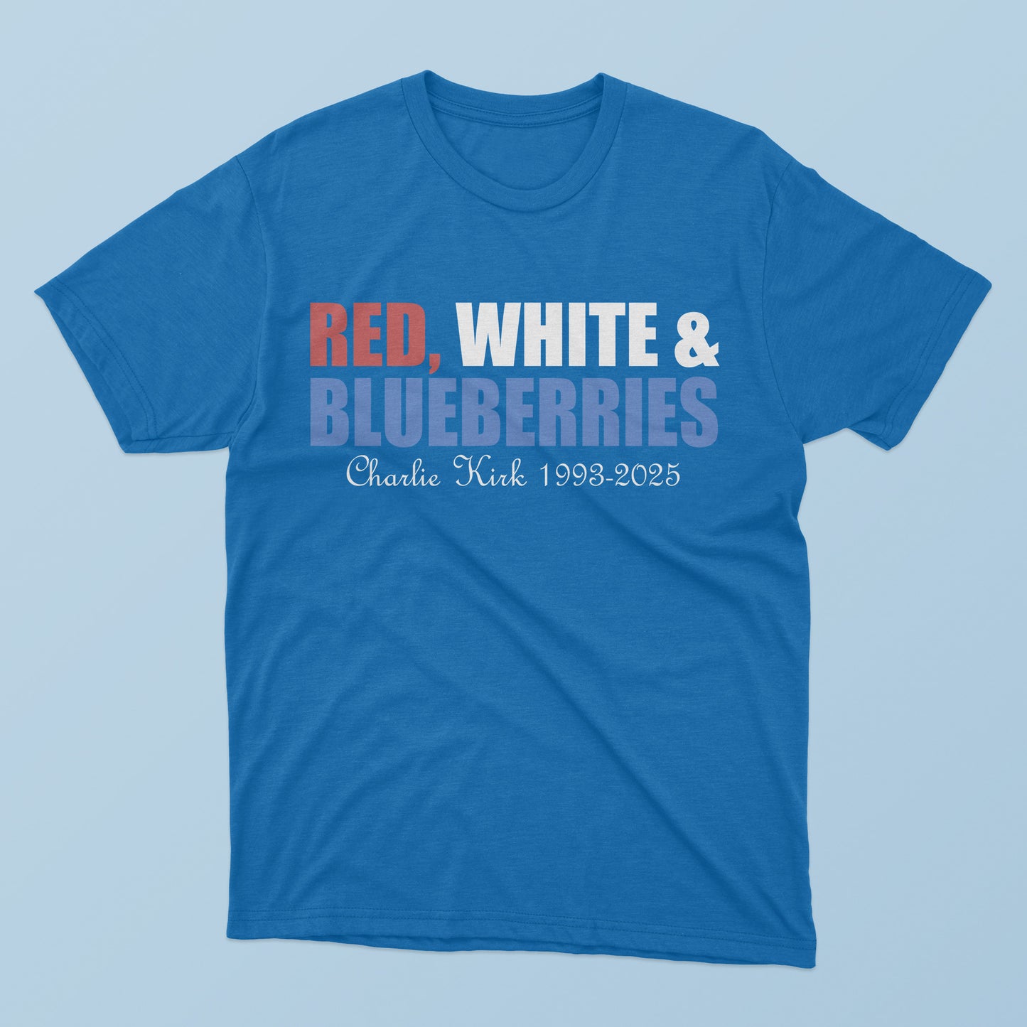 Red White & Blueberries Charlie Kirk T-Shirt