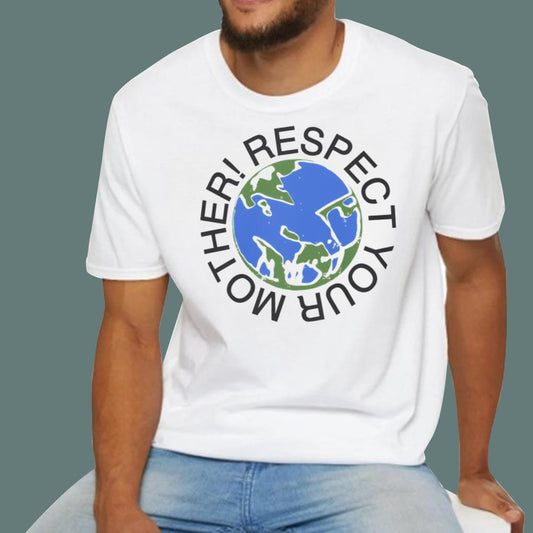 Respect Your Mother T-Shirt