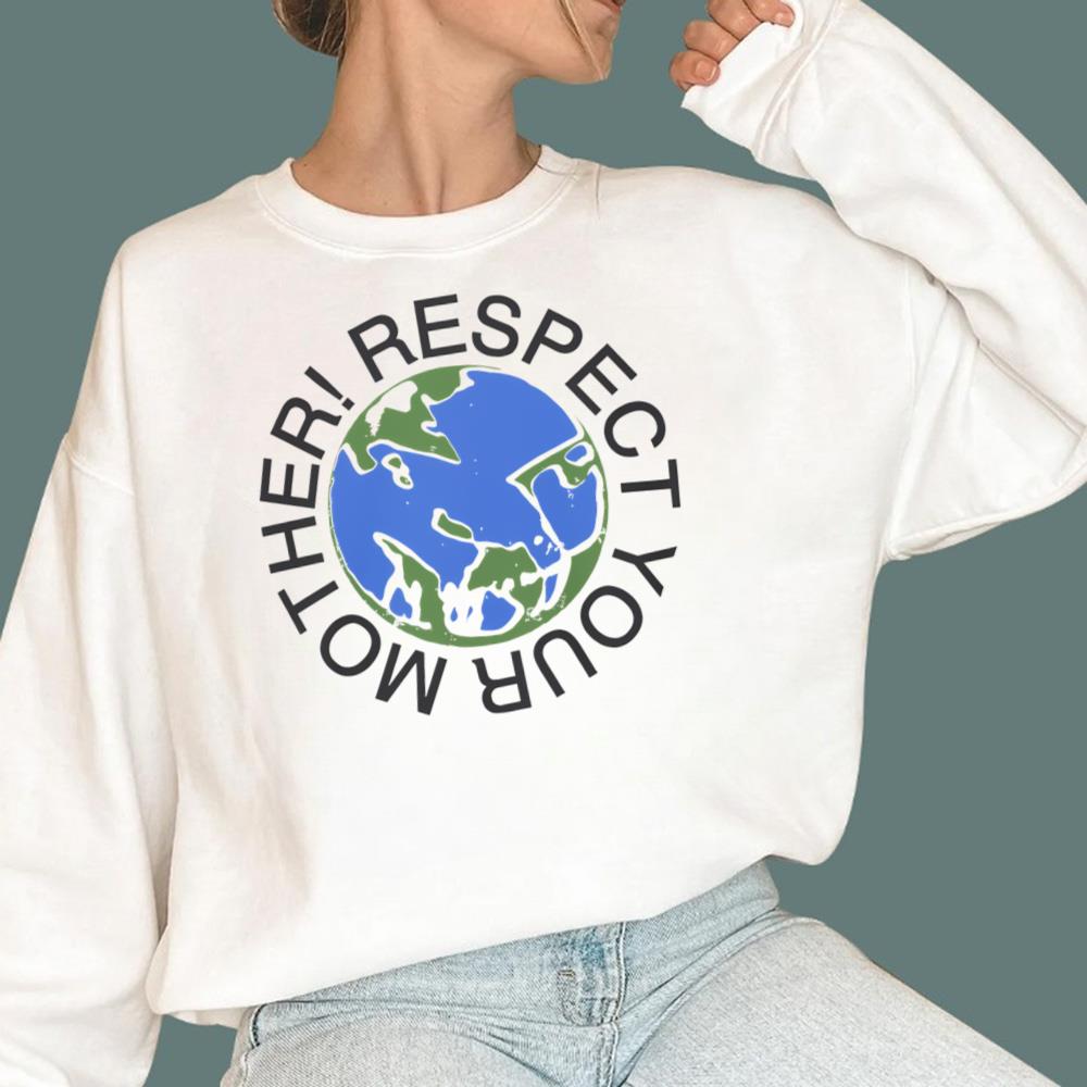 Respect Your Mother T-Shirt