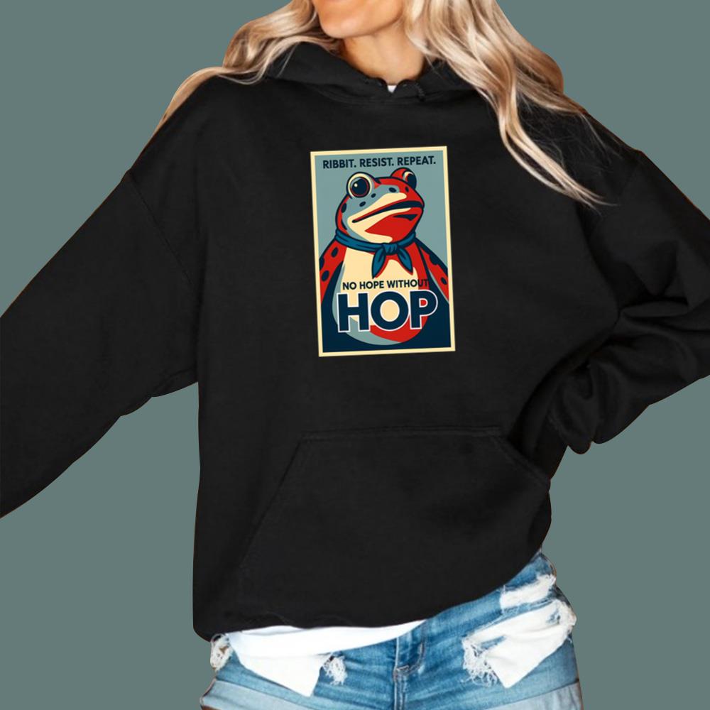 Ribbit Resist Repeat No Hope Without Hop T-Shirt