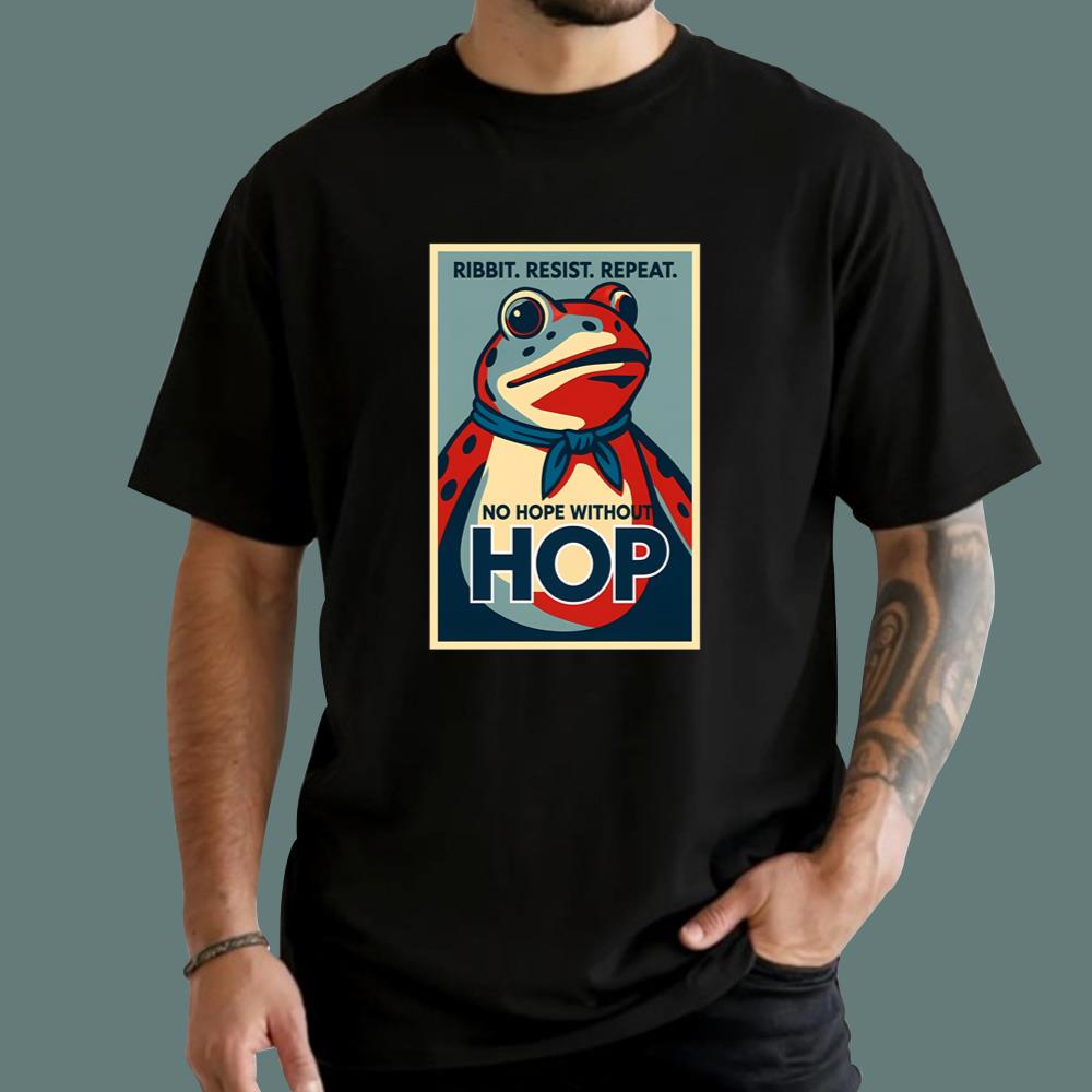 Ribbit Resist Repeat No Hope Without Hop T-Shirt