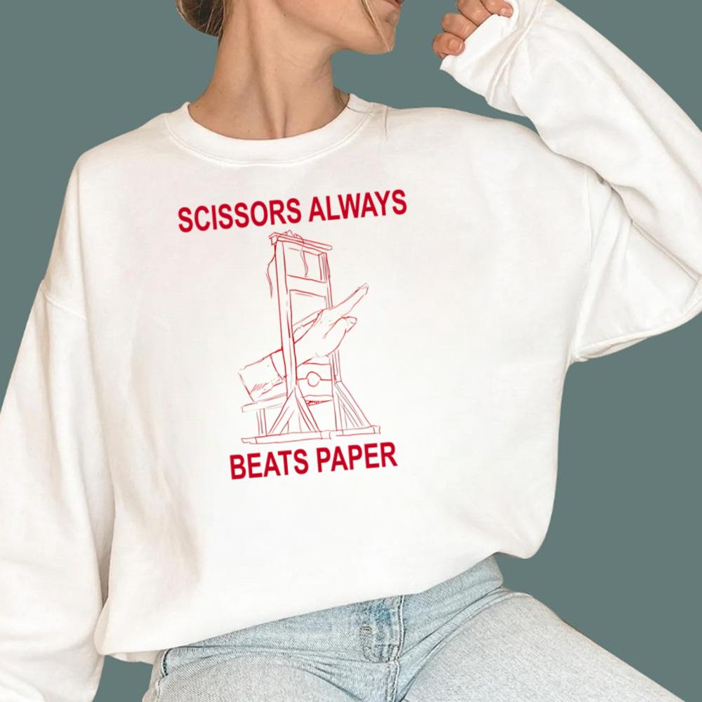 Scissors Always Beats Paper T-Shirt