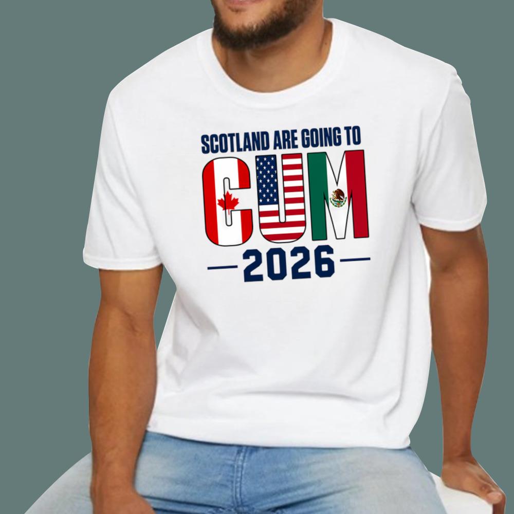 Scotland Are Going To Cum 2026 T-Shirt