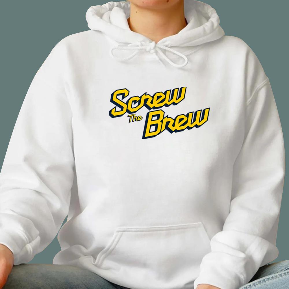 Screw The Brew T-Shirt
