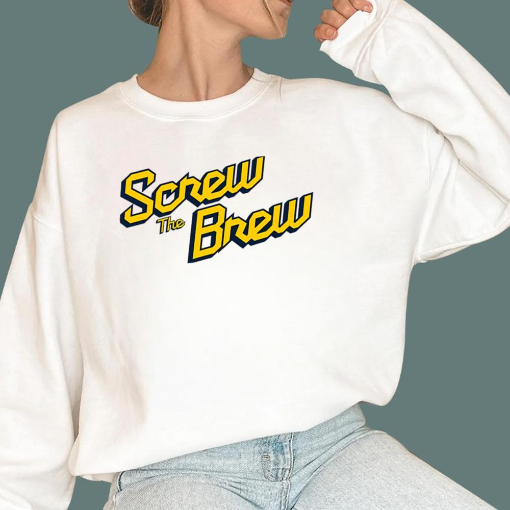 Screw The Brew T-Shirt