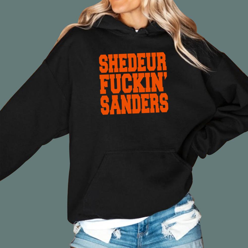 Shedeur Fuckin' Sanders T-Shirt