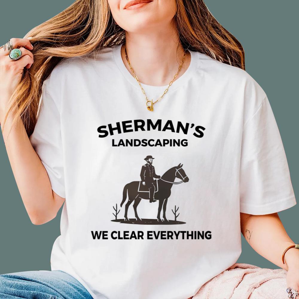Sherman's Landscaping We Clear Everything T-Shirt