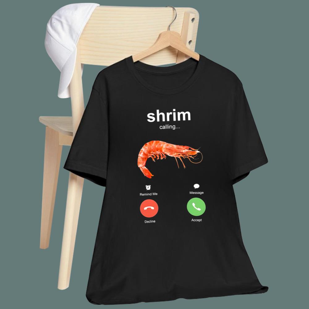 Shrim Calling T-Shirt