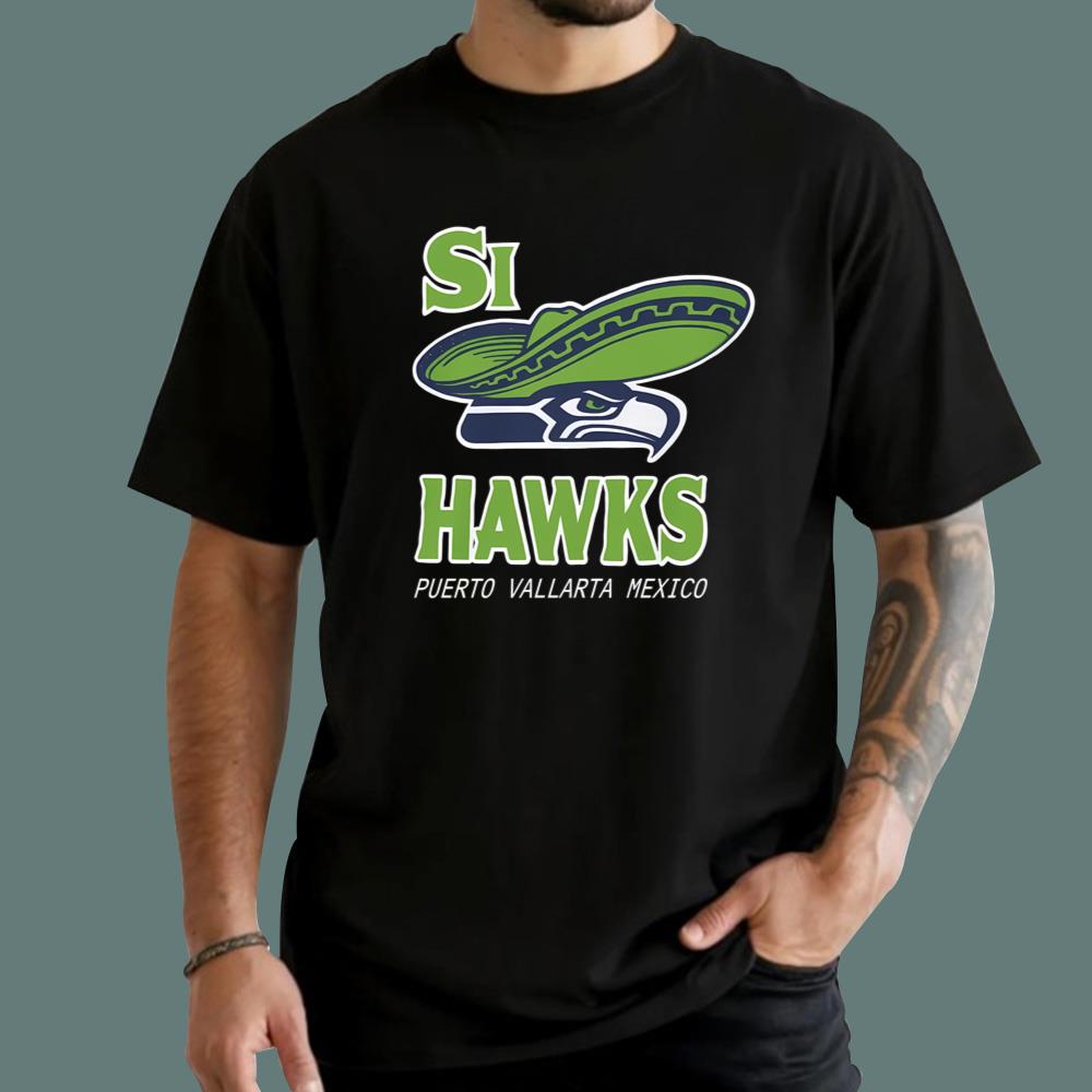 Si Hawks Puerto Vallarta Mexico T-Shirt