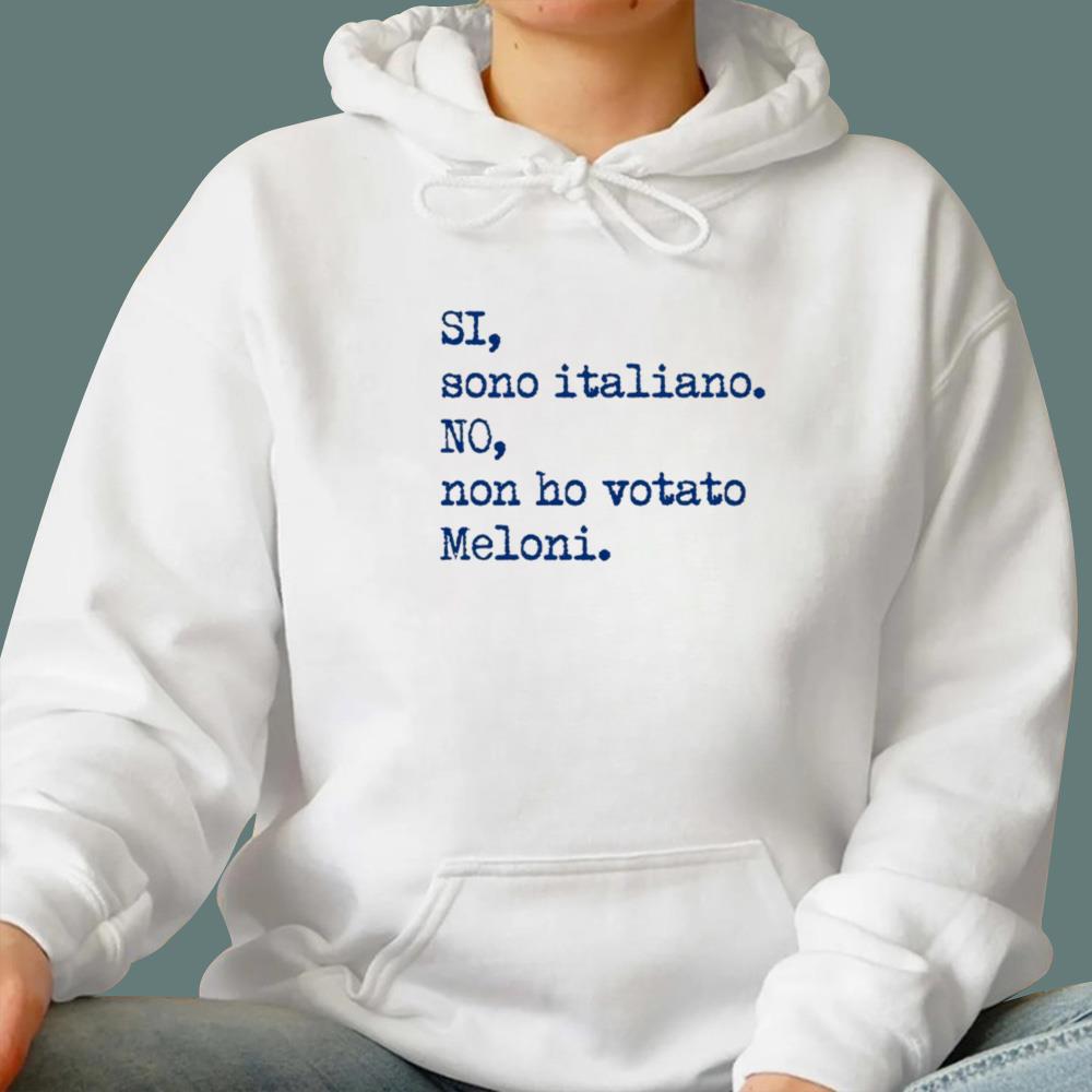 Si Sono Italiano No Non Ho Votato Meloni T-Shirt