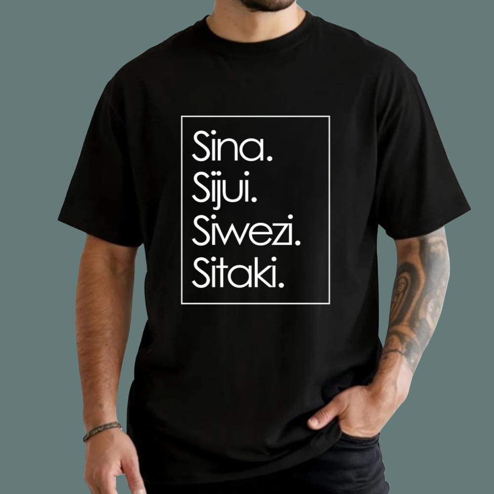 Sina Sijui Siwezi Sitaki T-Shirt