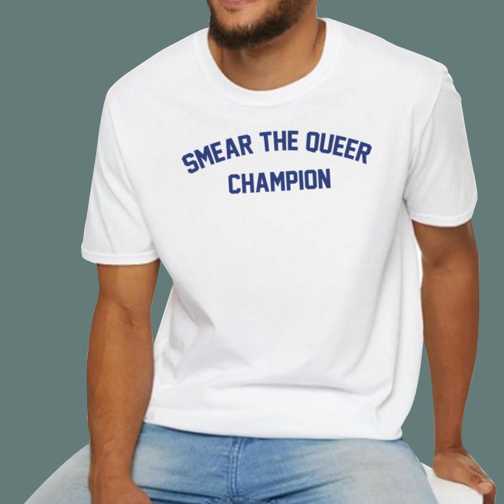 Smear The Queer Champion T-Shirt