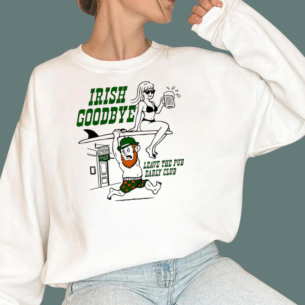 St. Patrick’s Day Leave Pub Early Club T-Shirt