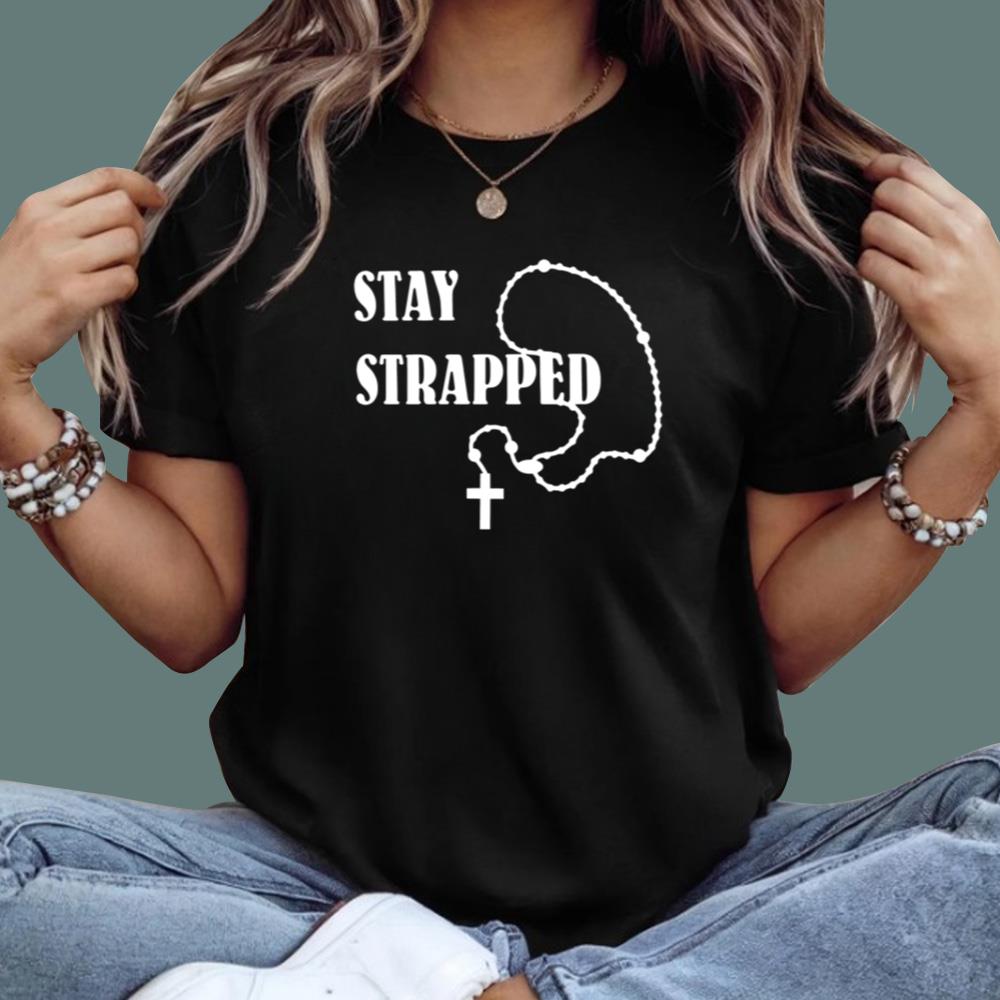 Stay Strapped T-Shirt